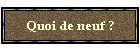 Quoi de neuf ?