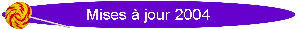 Mises  jour 2004