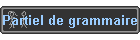Partiel de grammaire